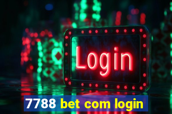 7788 bet com login